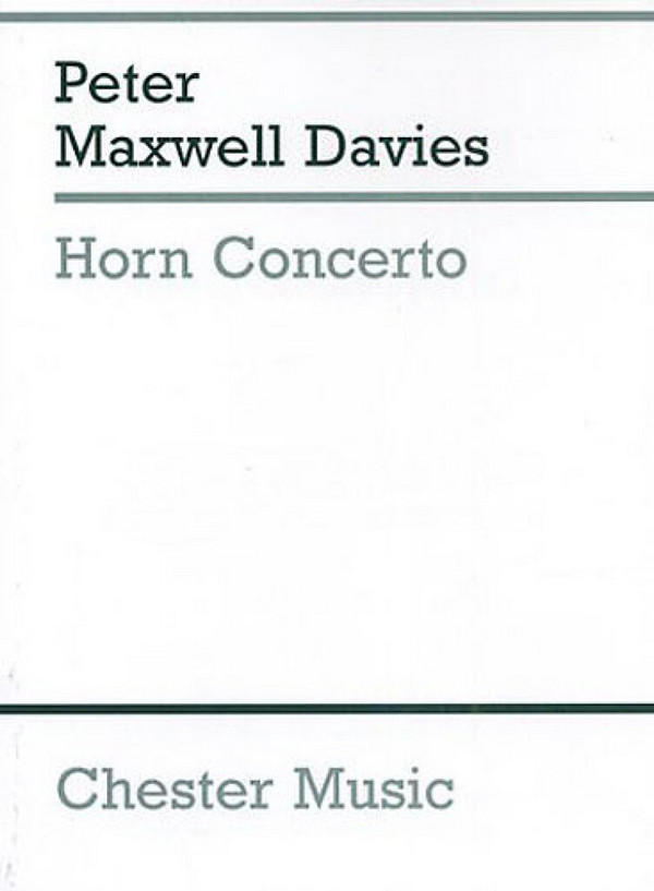 Peter Maxwell Davies: Horn Concerto (Study Score)&nbsp;&nbsp;French Horn, Orchestra&nbsp;&nbsp;Score