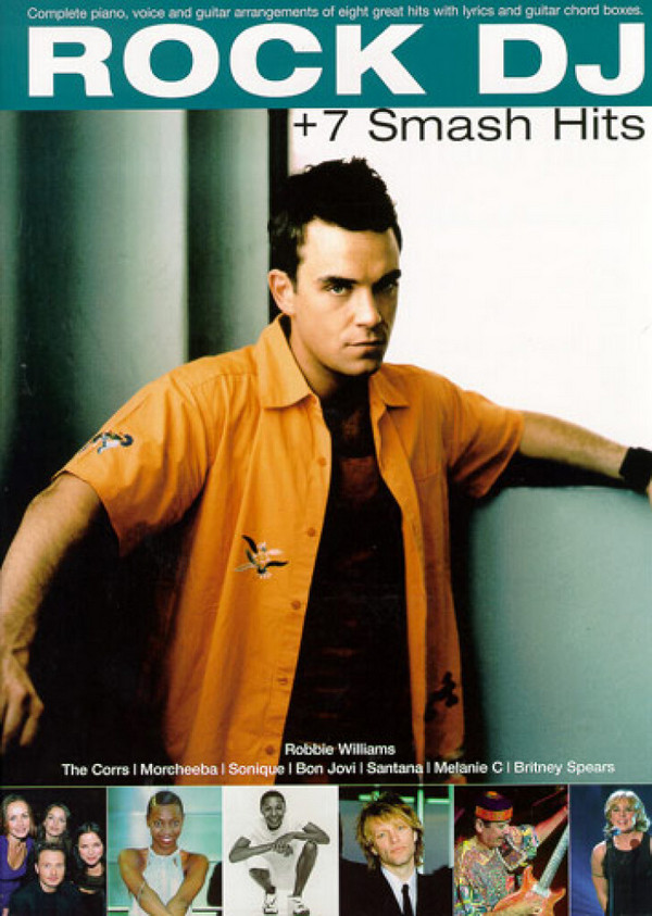 ROCK DJ + 7 SMASH HITS: SONGBOOK&nbsp;&nbsp;FOR PIANO/VOICE/GUITAR&nbsp;&nbsp;