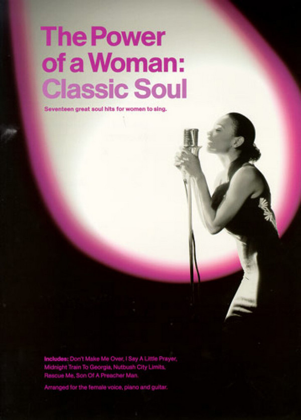 The Power of a Woman: Classic Soul&nbsp;&nbsp;Songbook piano/voice/guitar&nbsp;&nbsp;