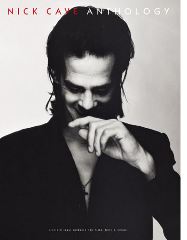 Nick Cave Anthology: 18 Songs  piano/voice/guitar  