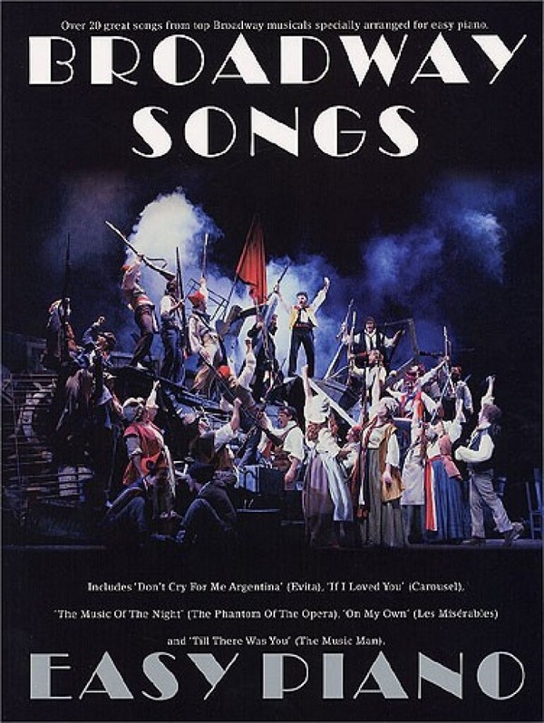 Broadway Songs for easy piano&nbsp;&nbsp;Songbook for piano and vocal&nbsp;&nbsp;