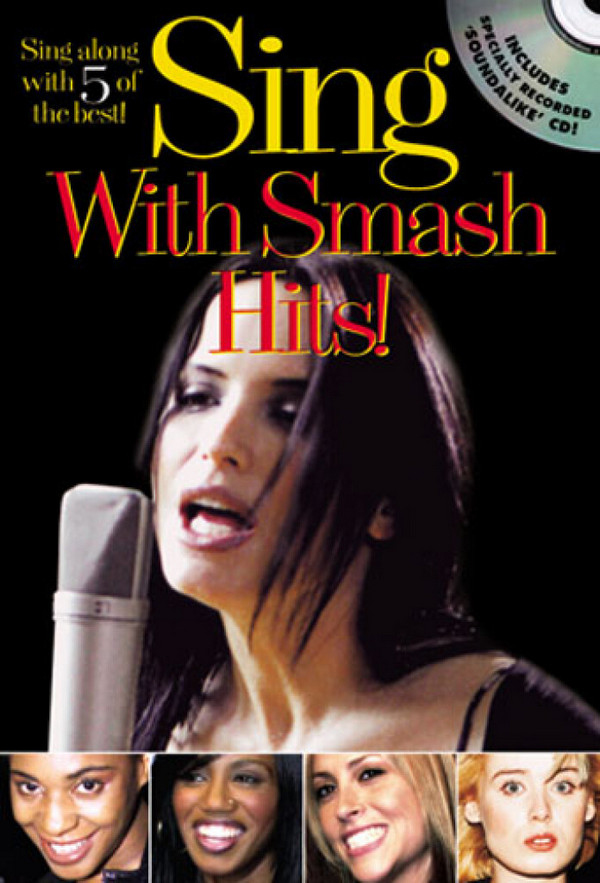 SING SMASH HITS (+CD): SING ALONG WITH&nbsp;&nbsp;5 OF THE BEST&nbsp;&nbsp;SONGBOOK FOR MELODY LINE/CHORDS/LYRICS
