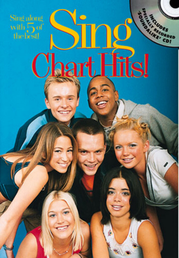 SING CHART HITS (+CD): SING ALONG&nbsp;&nbsp;WITH FIVE OF THE BEST&nbsp;&nbsp;MELODY LINE, TEXTS, CHORDS