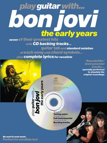 Play guitar with Bon Jovi (+CD)&nbsp;&nbsp;songbook for guitar/tab/vocal&nbsp;&nbsp;the early years