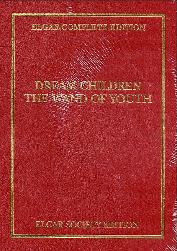 Edward Elgar, Dream Children - The Wand Of Youth&nbsp;&nbsp;Orchestra&nbsp;&nbsp;Partitur Gebunden