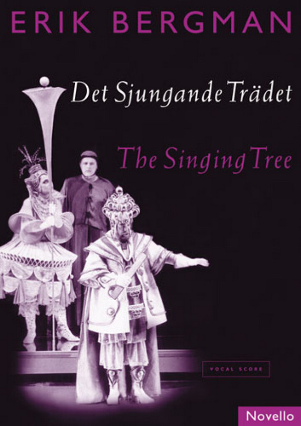 Erik Bergman, The Singing Tree (Det Sjungande Tradet)&nbsp;&nbsp;Opera&nbsp;&nbsp;Buch