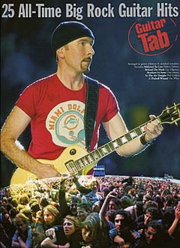 25 ALL-TIME BIG ROCK GUITAR HITS:&nbsp;&nbsp;SONGBOOK FOR VOICE AND GUITAR WITH&nbsp;&nbsp;TABLATURE AND STANDARD NOTATION
