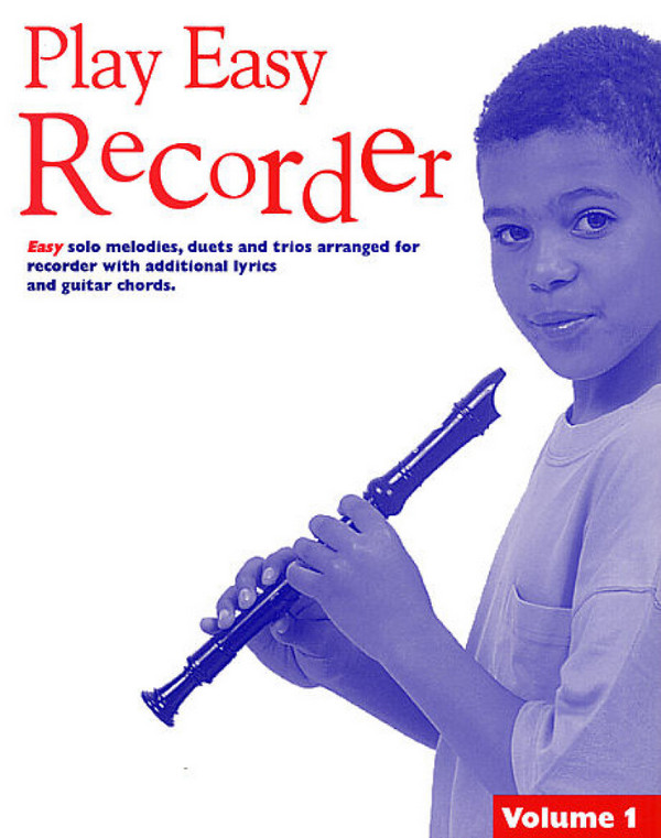 Play easy Recorder vol.1&nbsp;&nbsp;easy solo melodies, duets&nbsp;&nbsp;and trios for recorder and guitar