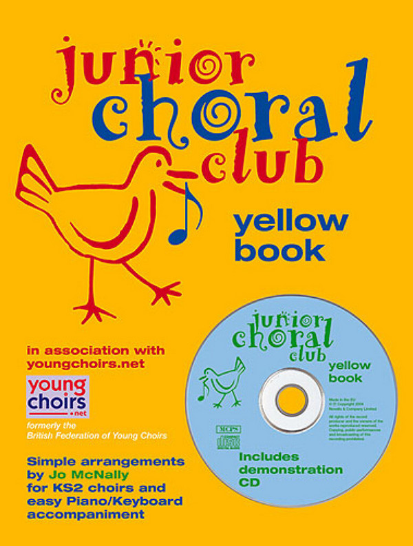 Junior choral club vol.3 (+CD) yellow book&nbsp;&nbsp;for ks2 choirs and easy piano&nbsp;&nbsp;