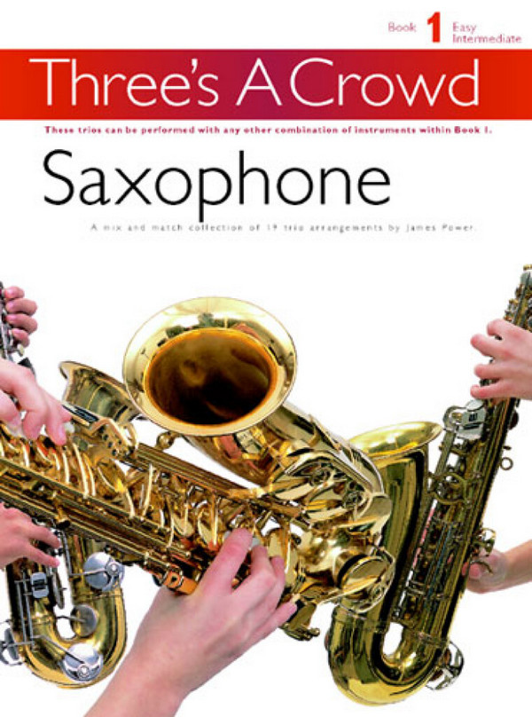 Three's a Crowd vol.1 Saxophone&nbsp;&nbsp;Trios (AAT)&nbsp;&nbsp;score