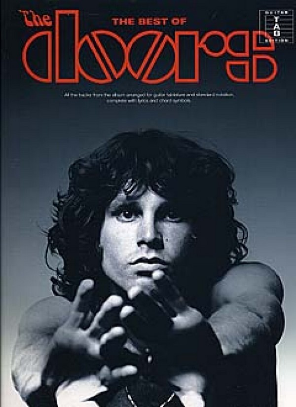The Best of the Doors: for guitar&nbsp;&nbsp;tablature and standard notation&nbsp;&nbsp;with lyrics and chord symbols