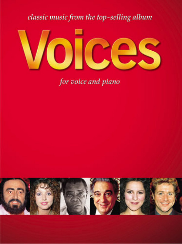 Voices Classic Music from&nbsp;&nbsp;the top-selling album for&nbsp;&nbsp;voice and piano