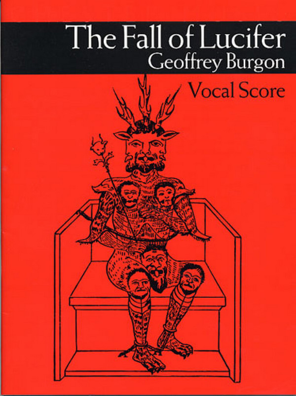 Geoffrey Burgon: The Fall Of Lucifer Vocal Score&nbsp;&nbsp;Baritone Voice, Bass Voice, Countertenor, Tenor, SATB, Piano Accompani&nbsp;&nbsp;Vocal Score