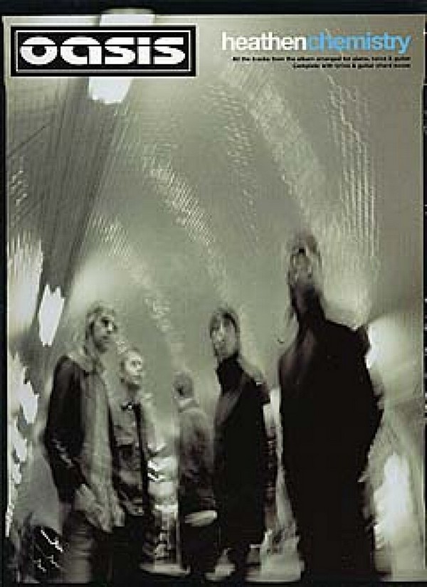 Oasis: Heathen Chemistry&nbsp;&nbsp;songbook for piano/voice/guitar&nbsp;&nbsp;