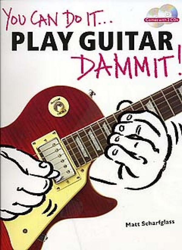 You Can Do It... Play Guitar Dammit!&nbsp;&nbsp;Guitar&nbsp;&nbsp;Instrumental Tutor