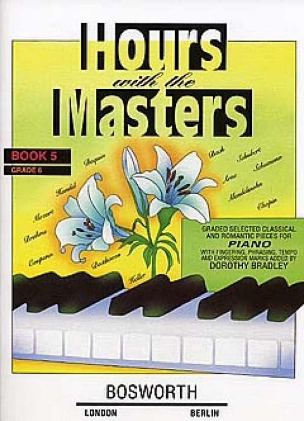 Hours with the Masters vol.5 Grade 6:  for piano (en)  