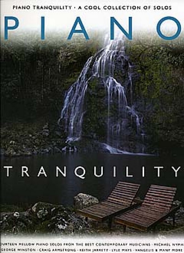 Piano Tranquility: A cool&nbsp;&nbsp;collection of solos&nbsp;&nbsp;