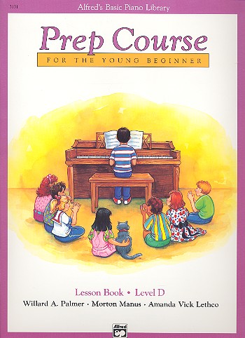 Prep Course for the young Beginner  for piano  Lesson Book Level D 