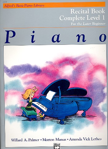 Recital Book complete Level 1 for piano  for the later Beginner  