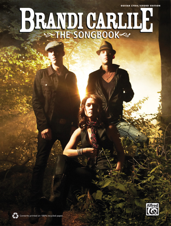 Brandi Carlile: The Songbook&nbsp;&nbsp;melody line/lyrics/chords&nbsp;&nbsp;Songbook