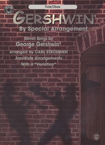 Gershwin by special Arrangement  (+CD): 11 Songs for flute/oboe  