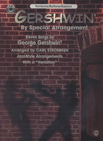Gershwin by special Arrangement (+CD)  11 Songs for trombone/bariton/  bassoon