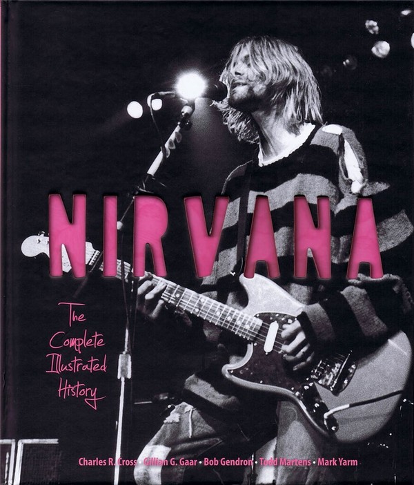 Nirvana - The Complete Illustrated History    Buch (Hardcover)