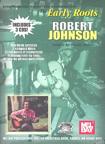 The early Roots of Robert Johnson (+3 CD's):  for guitar  Mann, Woody, ed