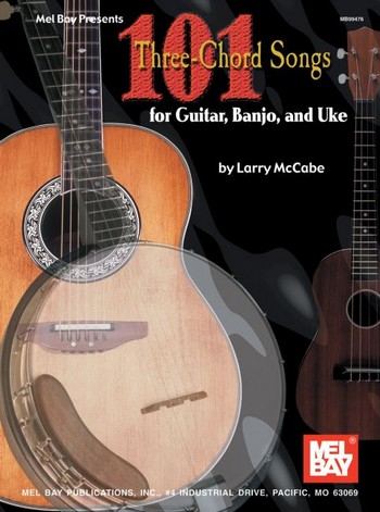 101 Three-Chord Songs for&nbsp;&nbsp;Guitar (Banjo, Uke)&nbsp;&nbsp;