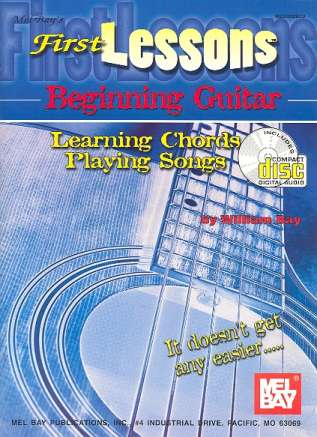 First Lessons - Learning Chords and&nbsp;&nbsp;Playing Songs (+CD) for Beginning Guitar&nbsp;&nbsp;