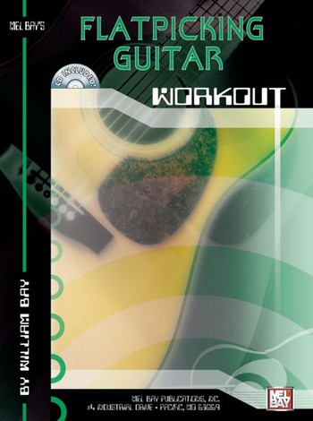Flatpicking Guitar Workout (+CD):&nbsp;&nbsp;for guitar/tab&nbsp;&nbsp;