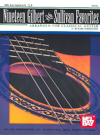 19 Gilbert and Sullivan Favorites&nbsp;&nbsp;for classical guitar&nbsp;&nbsp;