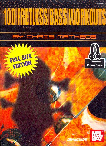100 fretless Workouts (+Online Audio):&nbsp;&nbsp;for bass/tab&nbsp;&nbsp;
