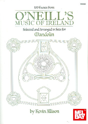 100 Tunes from O'Neill's Music of Ireland:  for mandolin  