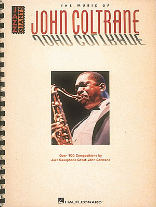 The Music of John Coltrane:  Jazz Giants  Songbook for saxophone solo