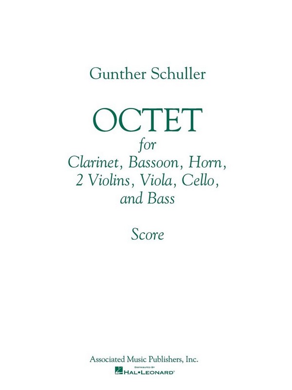 Gunther Schuller, Octet  Clarinet, Bassoon, Horn, Violin, Viola, Cello and Double Bass  Partitur