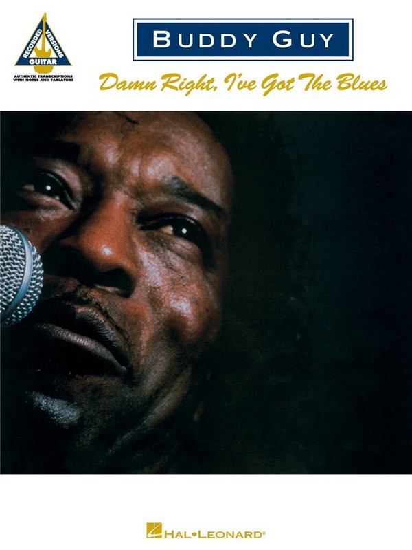 Buddy Guy: Damn Right I've got the Blues&nbsp;&nbsp;songbook vocal/guitar/tab&nbsp;&nbsp;recorded versions