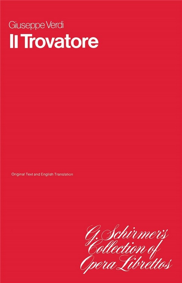 Giuseppe Verdi, Il Trovatore&nbsp;&nbsp;Libretto&nbsp;&nbsp;Buch