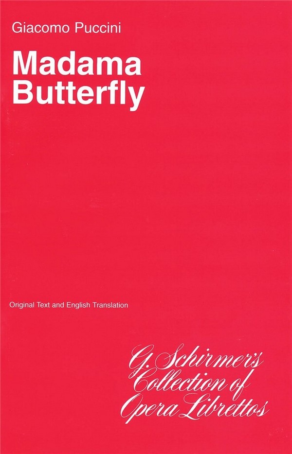 Giacomo Puccini, Madame Butterfly&nbsp;&nbsp;Libretto&nbsp;&nbsp;Buch