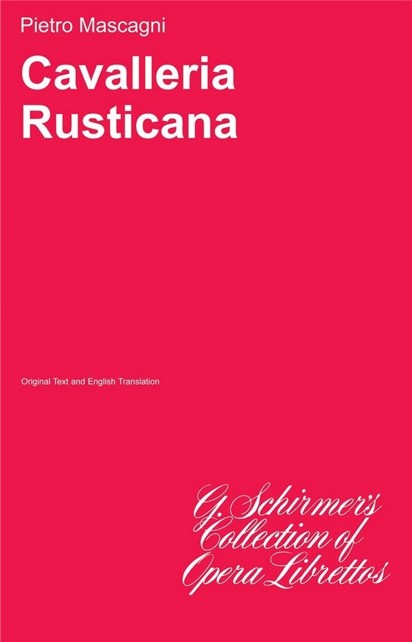 Pietro Mascagni, Cavalleria Rusticana&nbsp;&nbsp;Libretto&nbsp;&nbsp;Buch
