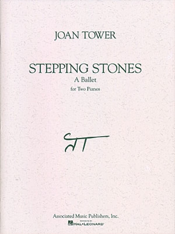 Joan Tower, Stepping Stones - A Ballet  2 Pianos  Buch