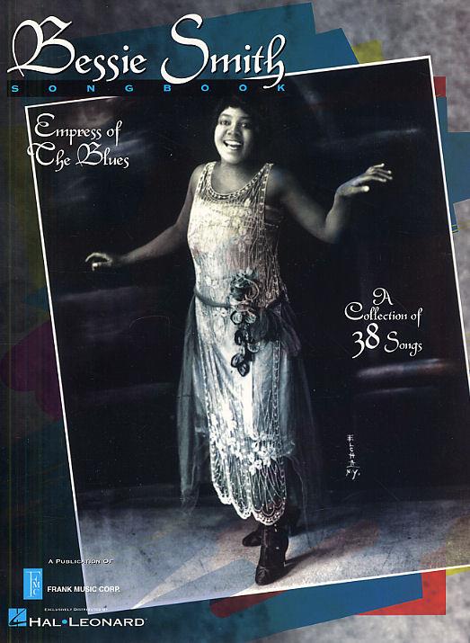 Bessie Smith Empress of the Blues&nbsp;&nbsp;Songbook piano/vocal/guitar&nbsp;&nbsp;