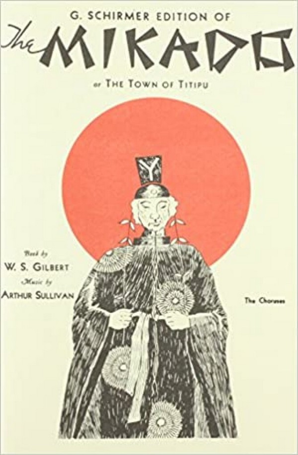 Arthur Sullivan_William Schwenck Gilbert, The Mikado&nbsp;&nbsp;Opera Chorus Part&nbsp;&nbsp;Chorpartitur