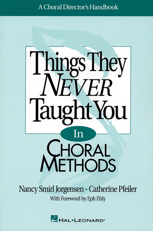 Catherine Pfeiler_Nancy Smirl Jorgensen, Things They Never Taught You &nbsp;&nbsp;Chor&nbsp;&nbsp;Buch