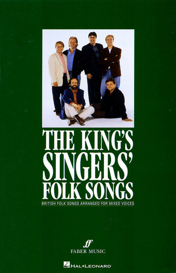The King's Singers' Folk Songs&nbsp;&nbsp;for mixed chorus a cappella&nbsp;&nbsp;score