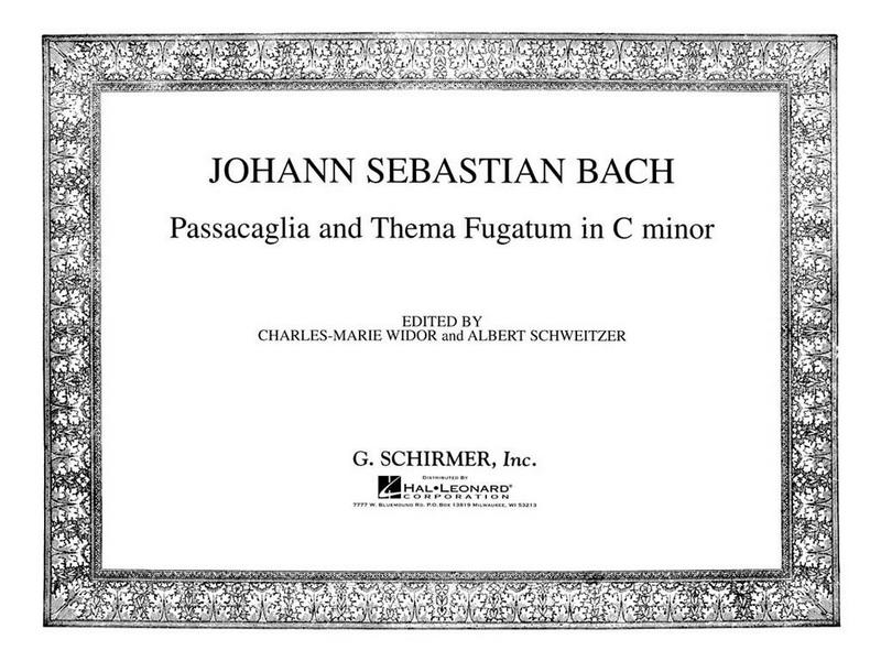 Passacaglia and Thema Fugatum c Minor&nbsp;&nbsp;for organ&nbsp;&nbsp;