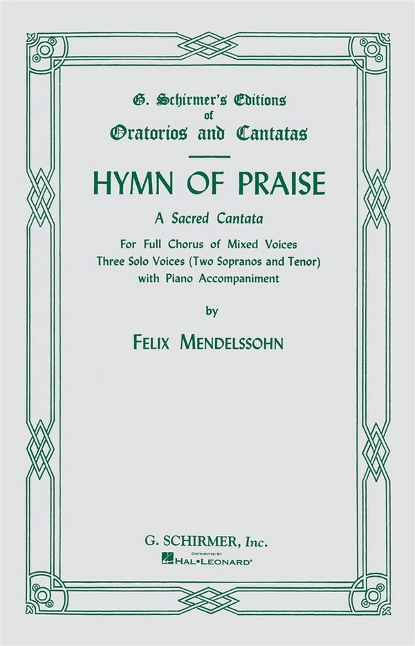 Felix Mendelssohn Bartholdy, Hymn Of Praise&nbsp;&nbsp;SATB&nbsp;&nbsp;Chorpartitur