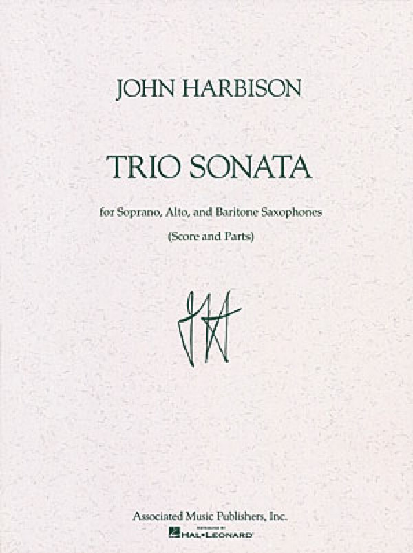 John Harbison, Trio Sonata  3 Saxophones  Partitur + Stimmen