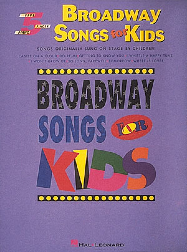 Broadway Songs For Kids - Five Finger&nbsp;&nbsp;Klavier&nbsp;&nbsp;Buch