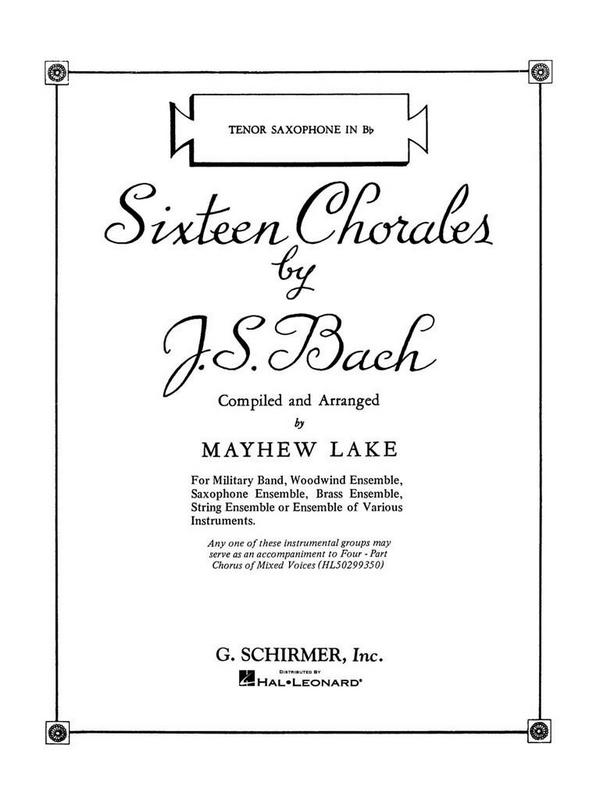 Johann Sebastian Bach, Sixteen Chorales - Bb Tenor Saxophone&nbsp;&nbsp;Tenor Saxophone&nbsp;&nbsp;Stimme